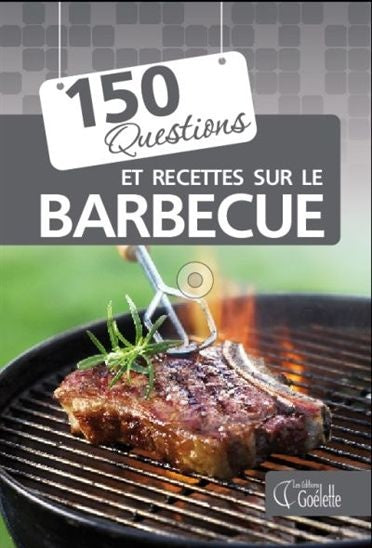 Livre 150 questions et recettes sur le barbecue - Collectif (Livre d'occasion) - ISBN 2896903798
