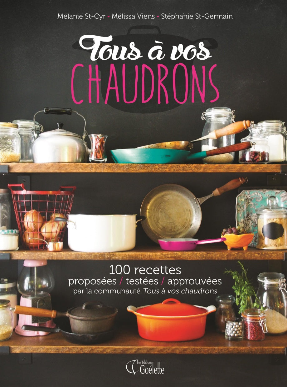 Livre Tous à vos chaudrons (Mélanie St-Cyr) (Livre d'occasion) - ISBN 2896907351