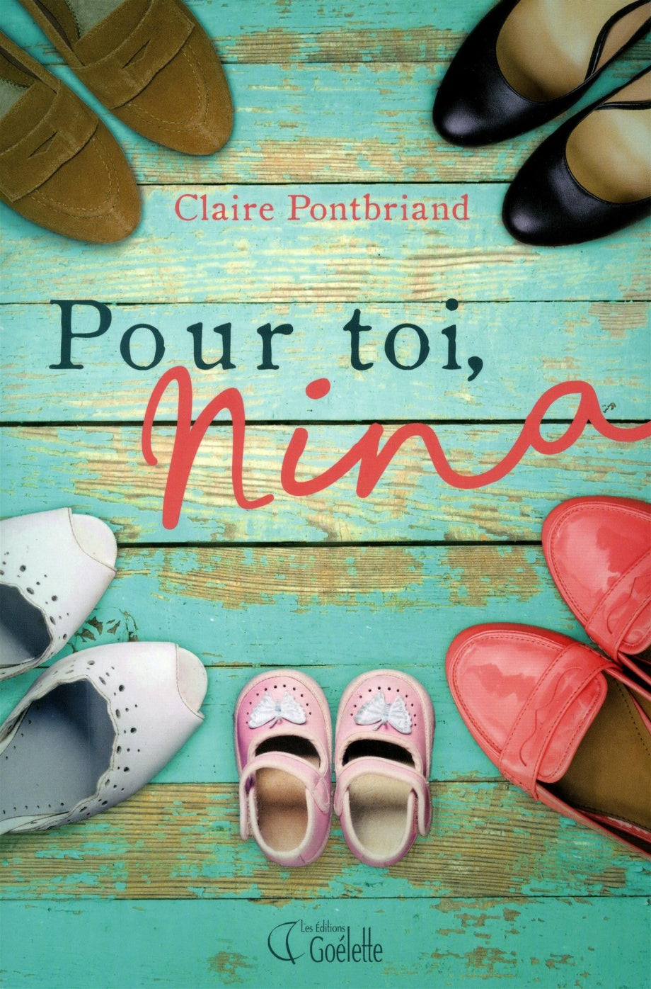 Pour toi, Nina - Claire Pontbriand