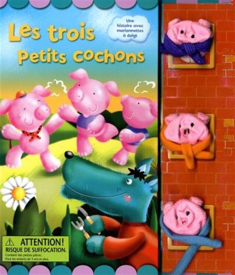 Les trois petits cochons : Une histoire avec marionnettes à doigt - Robyn Bryant