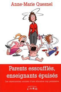 Livre Parents essoufflés, enseignants épuisés (Anne-Marie Quesnel) (Livre d'occasion) - ISBN...