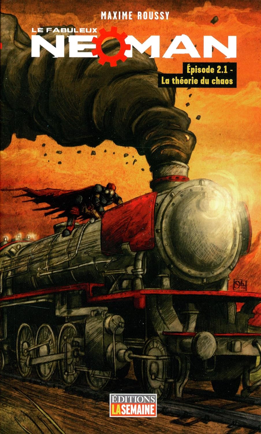 Le fabuleux Neoman : Épisode 2.1 : La théorie du chaos - Maxime Roussy