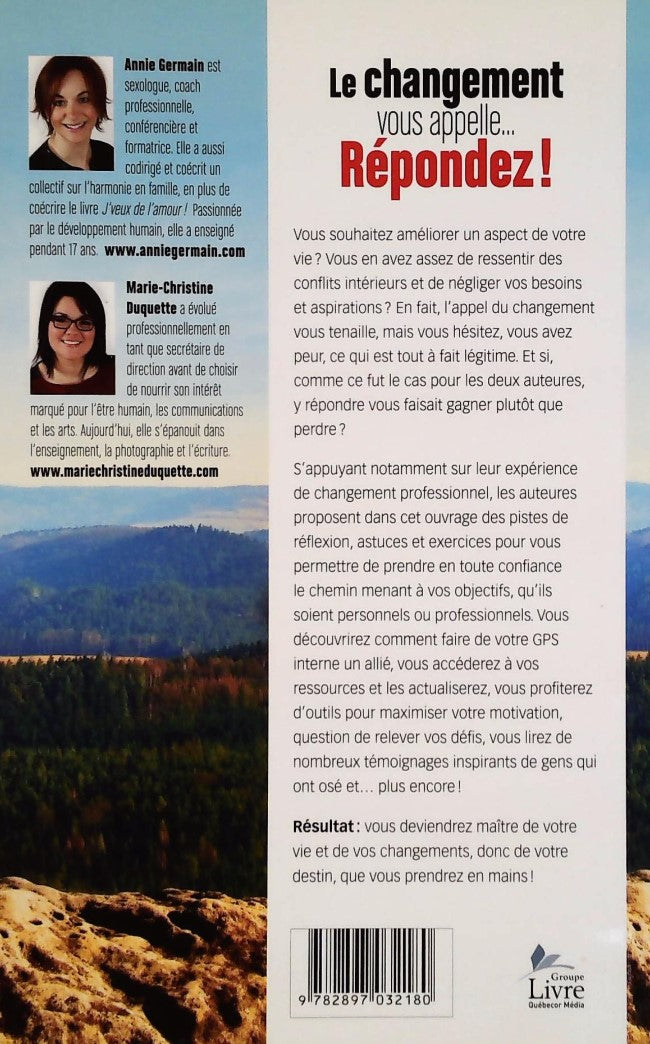 Le changement vous appelle... Répondez! (Annie Germain)