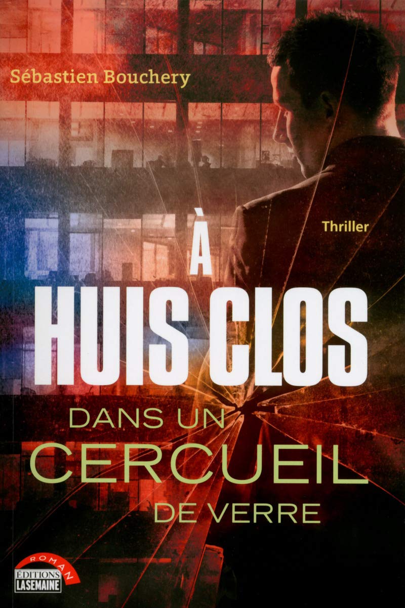 Livre À huis clos dans un cercueil de verre - Sébastien Bouchery (Livre d'occasion) - ISBN 289703...
