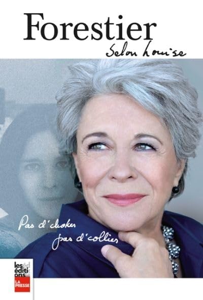Livre Forestier, selon Louise (Louise Forestier) (Livre d'occasion) - ISBN 2897050535