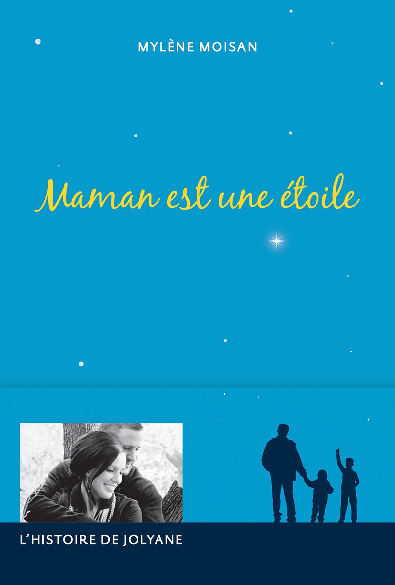 Livre Maman est une étoile (Mylène Moisan) (Livre d'occasion) - ISBN 2897053410