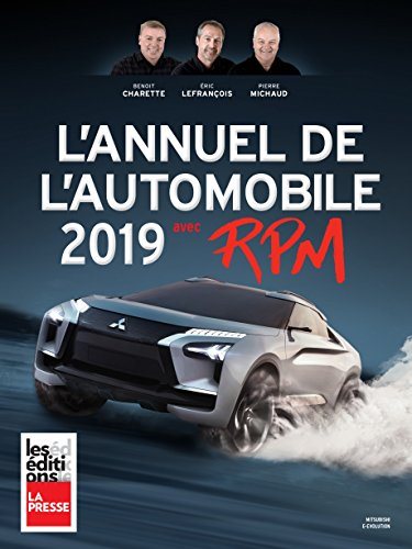 Livre L'annuel L'automobile 2019 avec RPM (Éric Lefrançois, Benoit Charette, Pierre Michaud)...