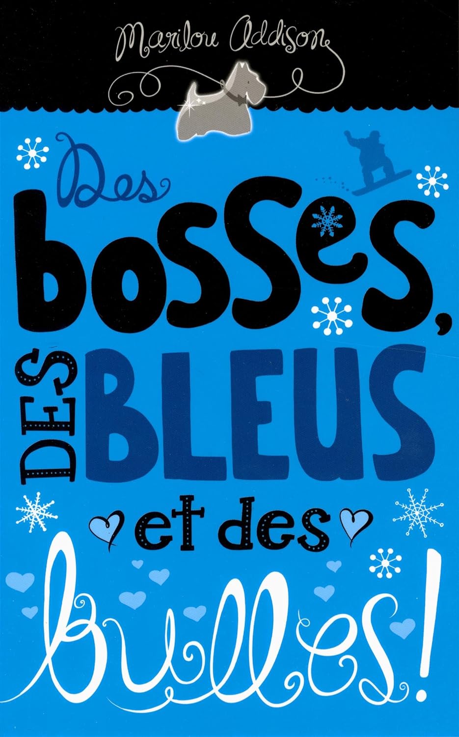 Livre Des bosses, des bleus et des bulles! - Marilou Addison (Livre d'occasion) - ISBN 289709012X