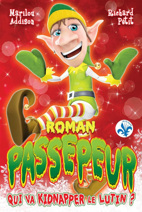 Livre ISBN Roman Passepeur : Qui va kidnapper le lutin? (Marilou Addison)