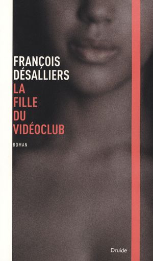 La fille du vidéoclub - François Désalliers