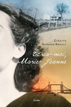 Écris-moi, Marie-Jeanne - Ginette Durand-Brault