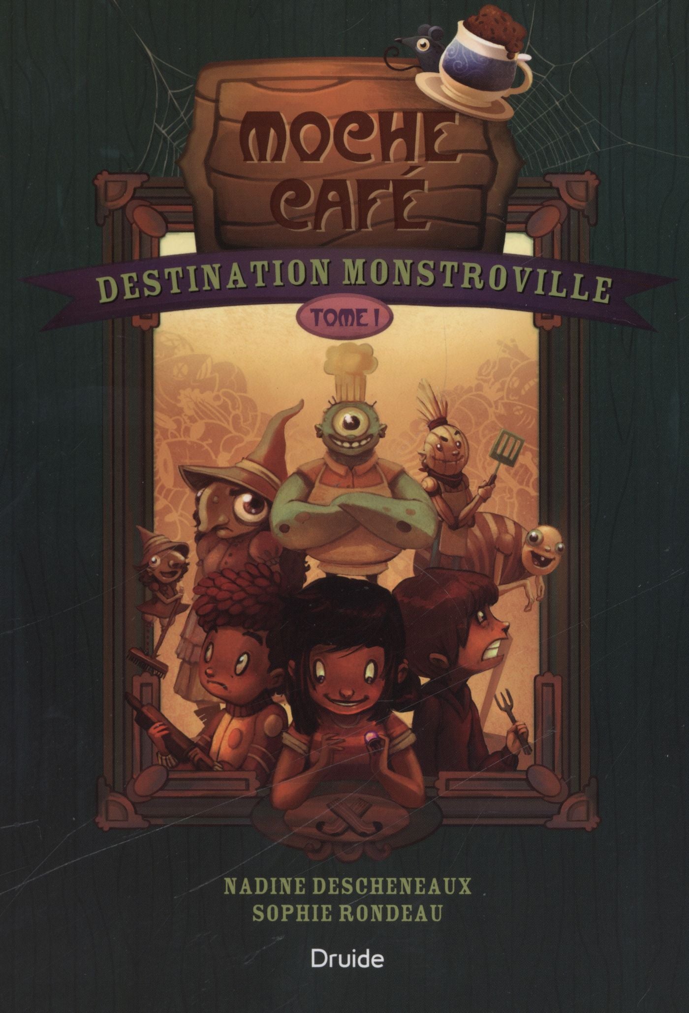 Moche Café # 1 : Destination Monstroville - Nadine Descheneaux