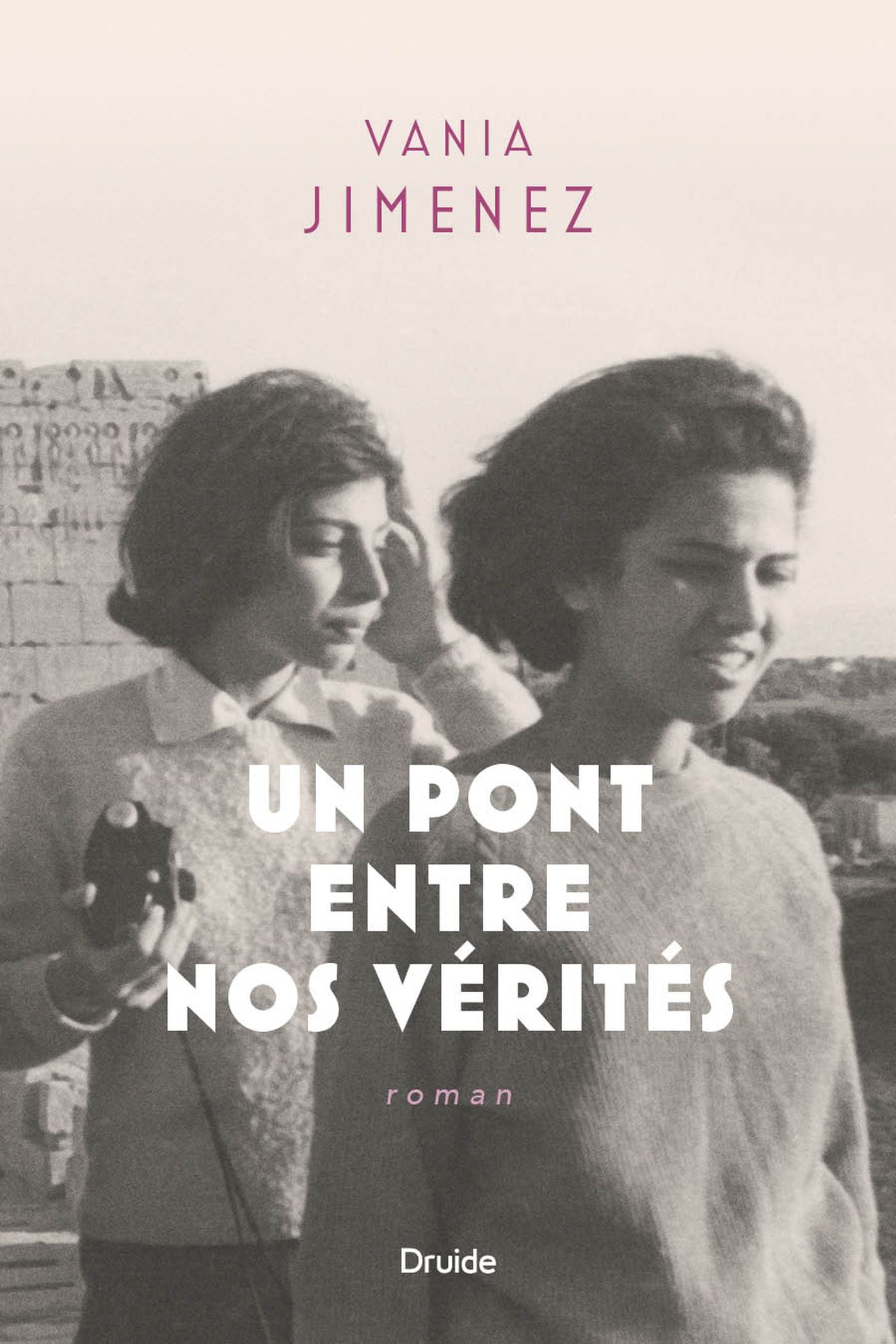 Un pont entre nos vérités - Vania Jimenez