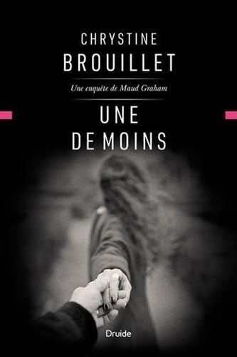 Une de moins : Une enquête de Maud Graham - Chrystine Brouillet