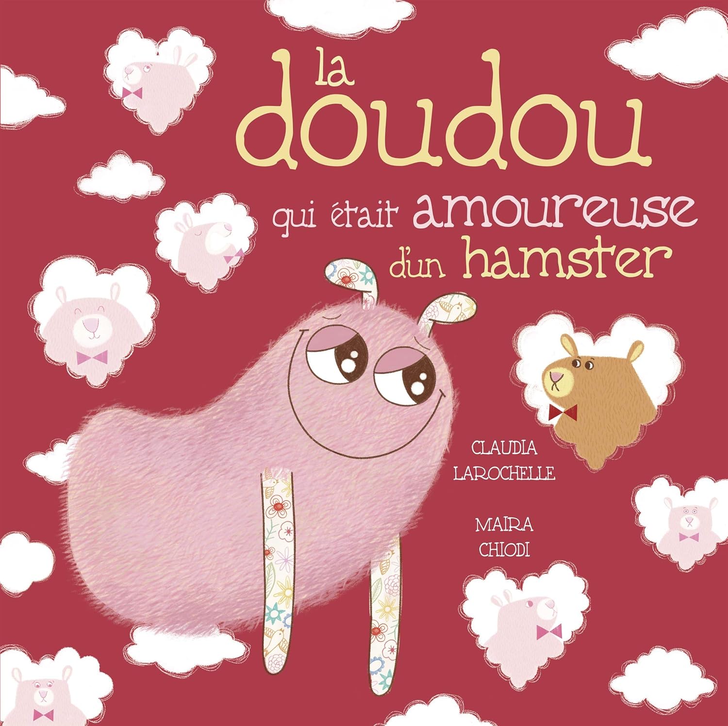 Livre La doudoud qui était amoureuse d'un hamster - Claudia Larochelle (Livre d'occasion) - ISBN ...