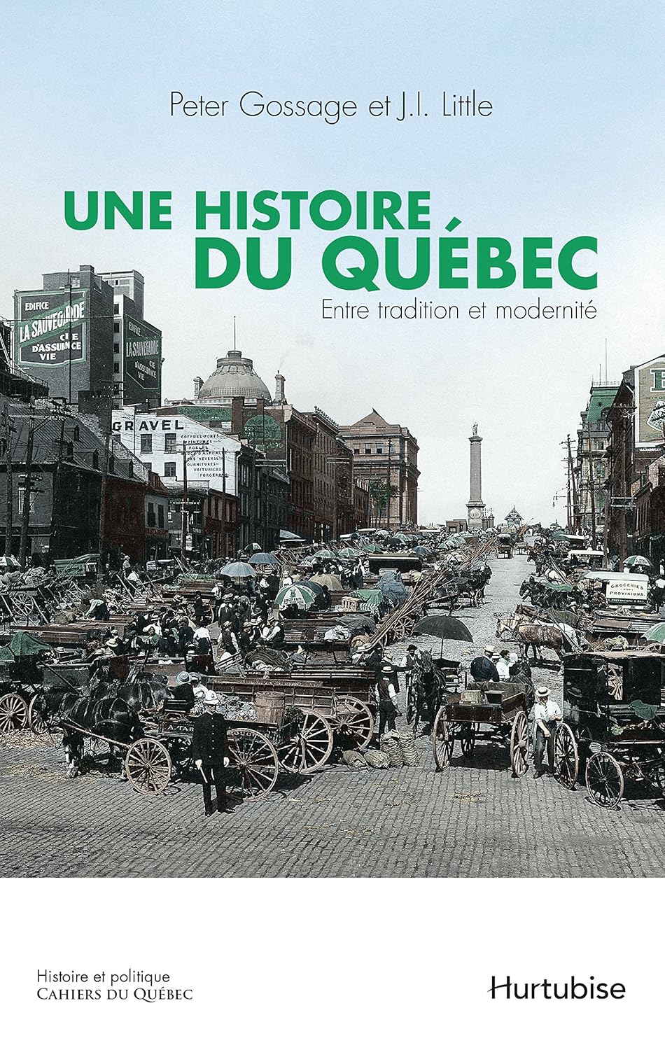 Livre Une histoire du Québec : Entre tradition et modernité - Peter Gossage (Livre neuf) - ISBN 2...