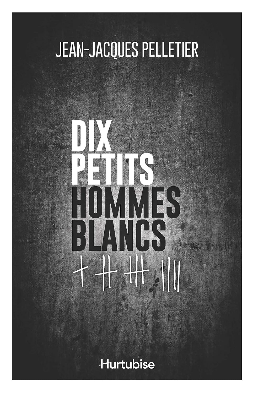 Livre Dix petits hommes blancs - Jean-Jacques Pelletier (Livre d'occasion)