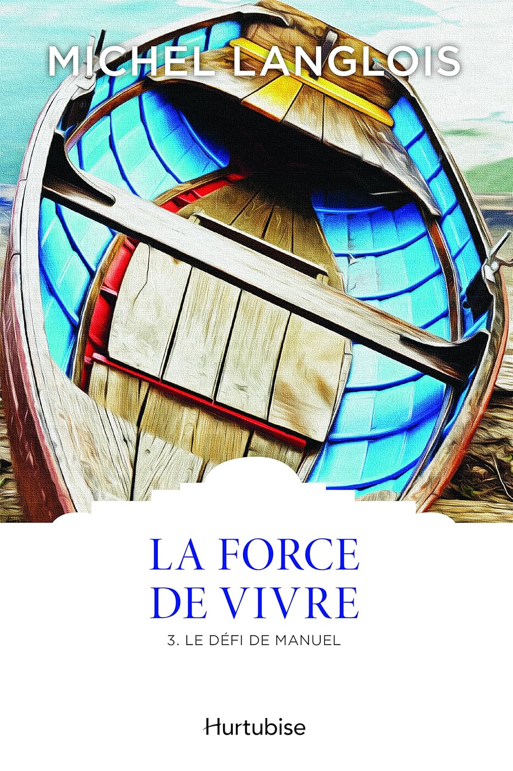 Livre La force de vivre # 3 : Le défi de Manuel (Michel Langlois) (Livre neuf) - ISBN 2897239913