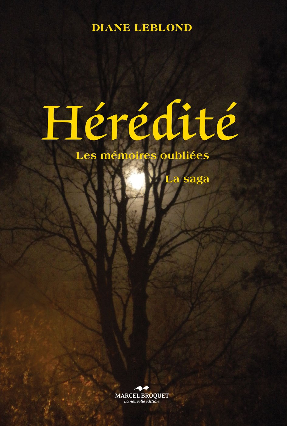 Livre Hérédité : La saga de l'oubli - Diane Leblond (Livre d'occasion) - ISBN 2897260726