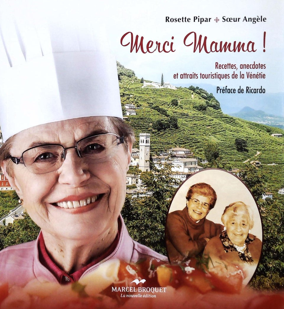 Livre Merci Mamma! Recettes, anectodes et attraits touristiques de la Vénétie - Rosette Pipar (Li...