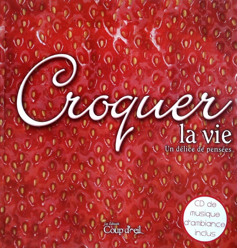 Livre Croquer la vie : Un délice de pensées - Collectif (Livre d'occasion) - ISBN 2897310332