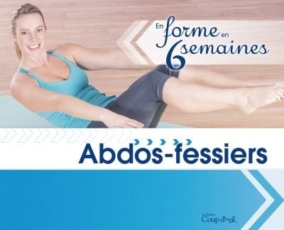 Livre En forme en six semaines : abdos-fessiers - Nadia Cabantous (Livre neuf)