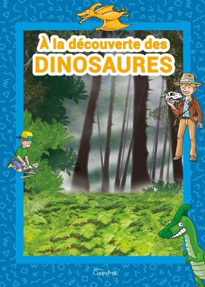 Livre À la découverte des dinosaures (Claude Bogaert) (Livre d'occasion) - ISBN 2897315504