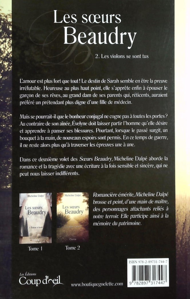 Livre Les soeurs Beaudry # 2 : Les violons se sont tus (Micheline Dalpé) (Livre d'occasion) -...