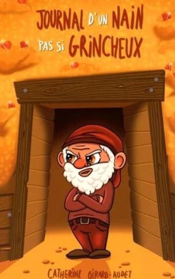 Livre Journal d'un nain pas si grincheux - Catherine Girard-Audet (Livre d'occasion)