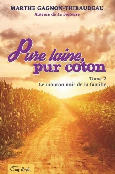 Livre Pure laine, pur coton # 2 : Le mouton noir de la famille (Marthe Gagnon-Thibaudeau) (Livre...