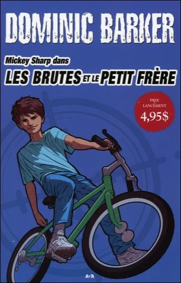 Livre Les brutes et le petit frère - Dominic Barker (Livre d'occasion) - ISBN 2897331925