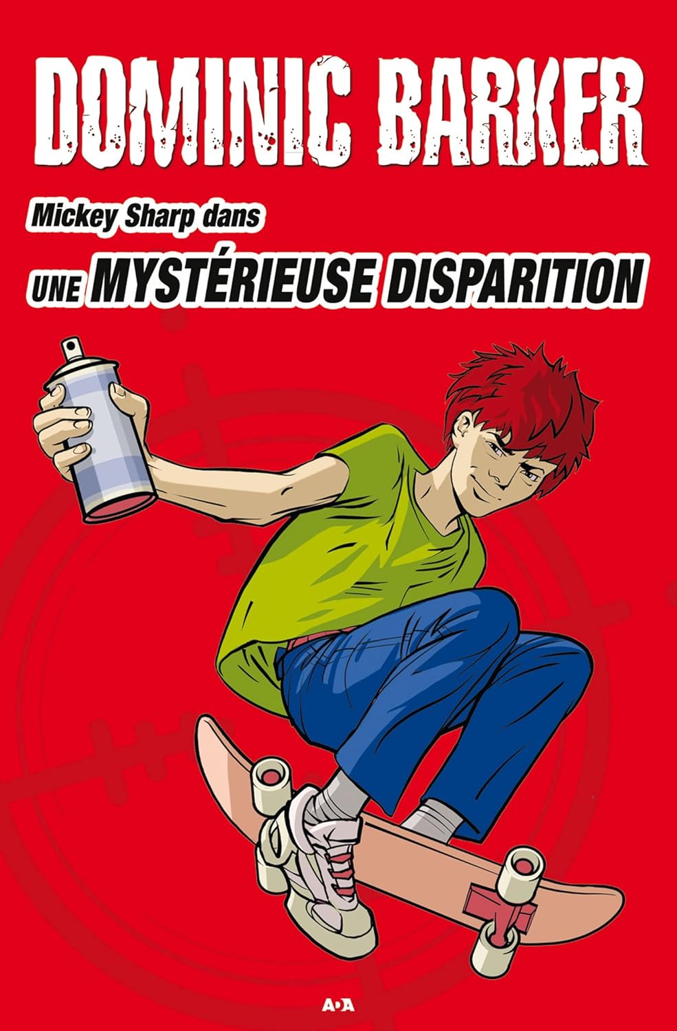 Livre Une mystérieuse disparition - Dominic Barker (Livre d'occasion) - ISBN 2897335386