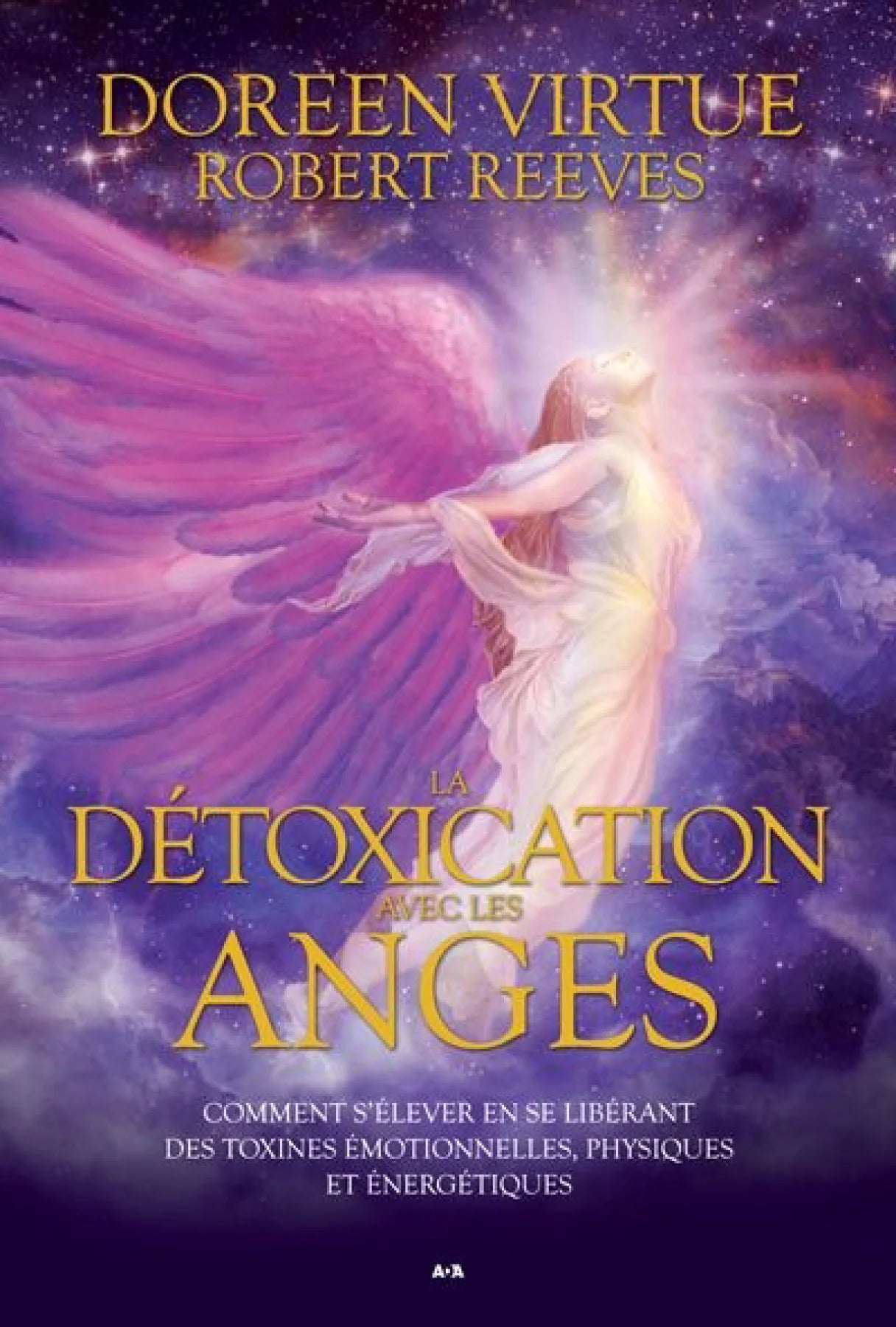 Livre La détoxication avec les anges : Comment s'élever en se libérant des toxines...