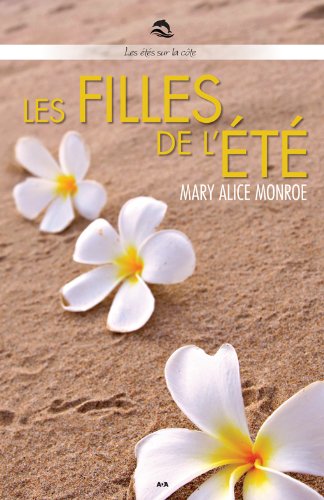 Livre Les étés sur la côte # 1 : Les filles de l'été (Mary Alice Monroe) (Livre d'occasion) -...