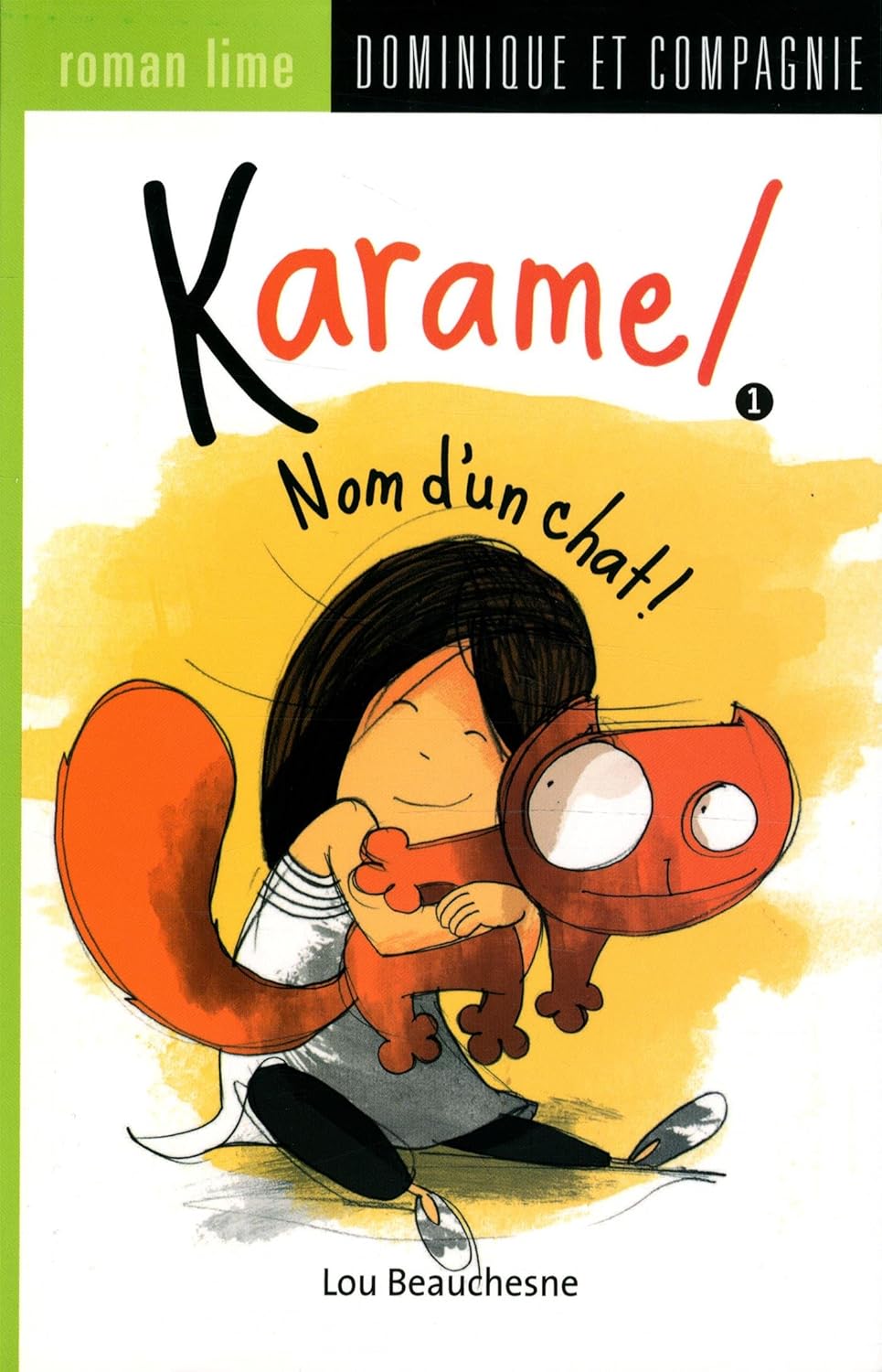 Livre Karamel #1 : Nom d'un chat! - Lou Beauchesne (Livre d'occasion) - ISBN 2897393254