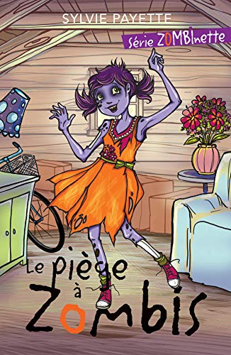 Livre Le piège à zombis - Sylvie Payette (Livre neuf) - ISBN 2897397845