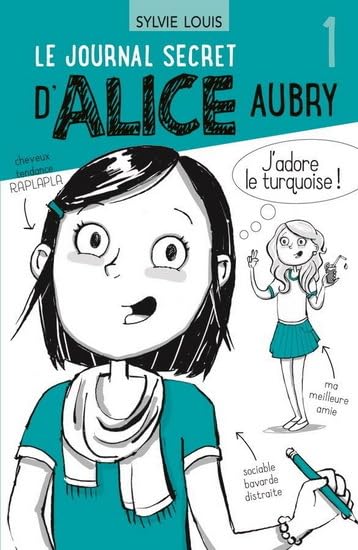 Livre Le journal secret d'Alice Aubry - Sylvie Louis (Livre d'occasion)