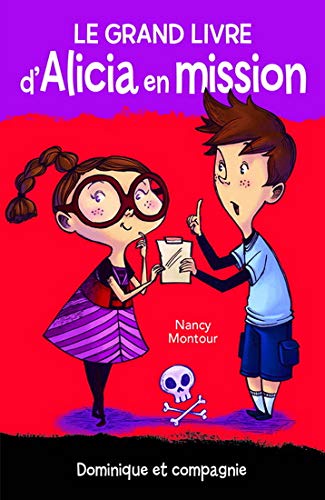 Livre Le grand livre d'Alicia en mission - Nancy Montour (Livre neuf) - ISBN 2897399686