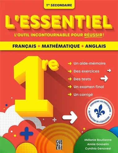 L'essentiel Français-Mathématique-Anglais 1re secondaire - Mélanie Boulianne