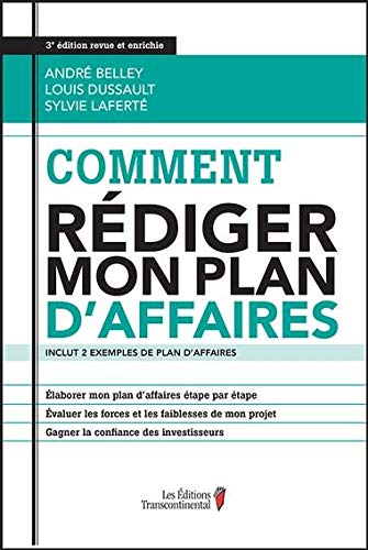 Comment rédiger mon plan d'affaires (3e édition) - Louis Dussault