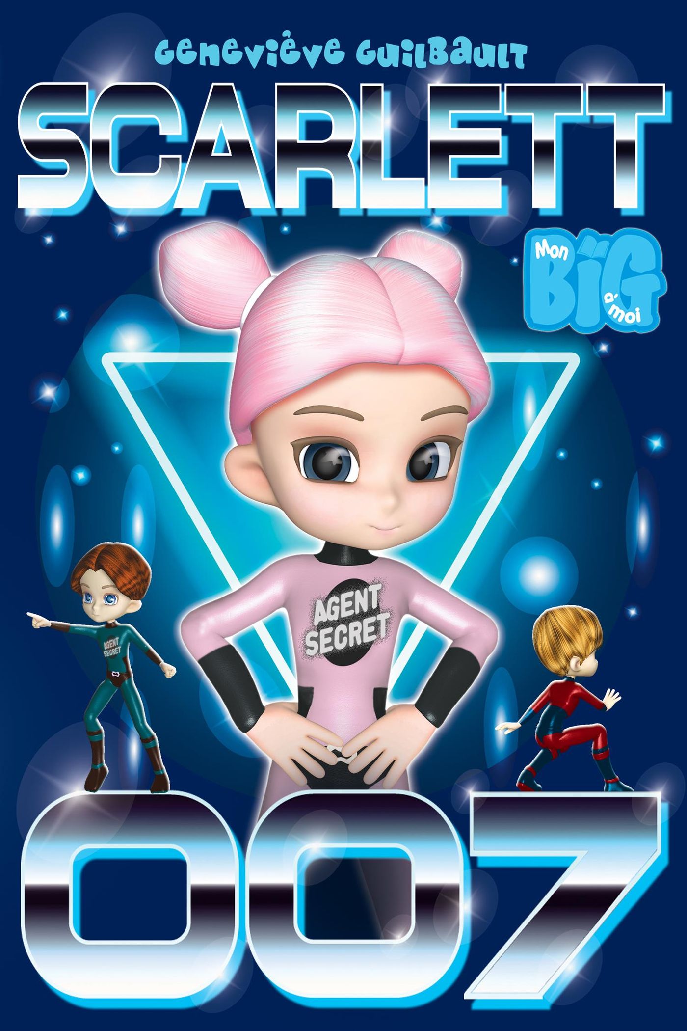 Livre ISBN 2897460075 Mon BIG à moi : Scarlett 007 (Geneviève Guilbault)