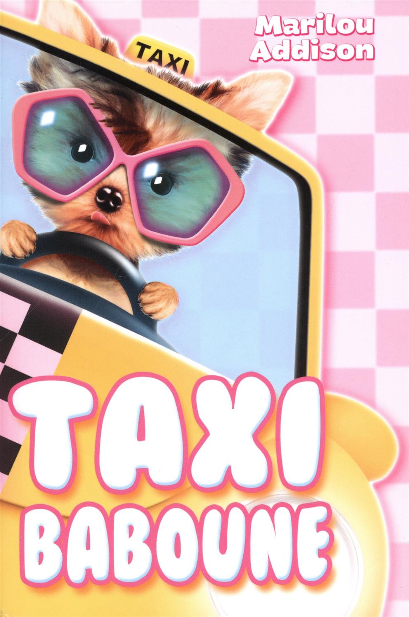 Mon Mini Big à moi : Taxi Baboune - Marilou Addison