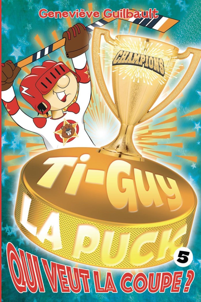 Ti-Guy La Puck # 5 : Qui veut la coupe? - Geneviève Guilbault