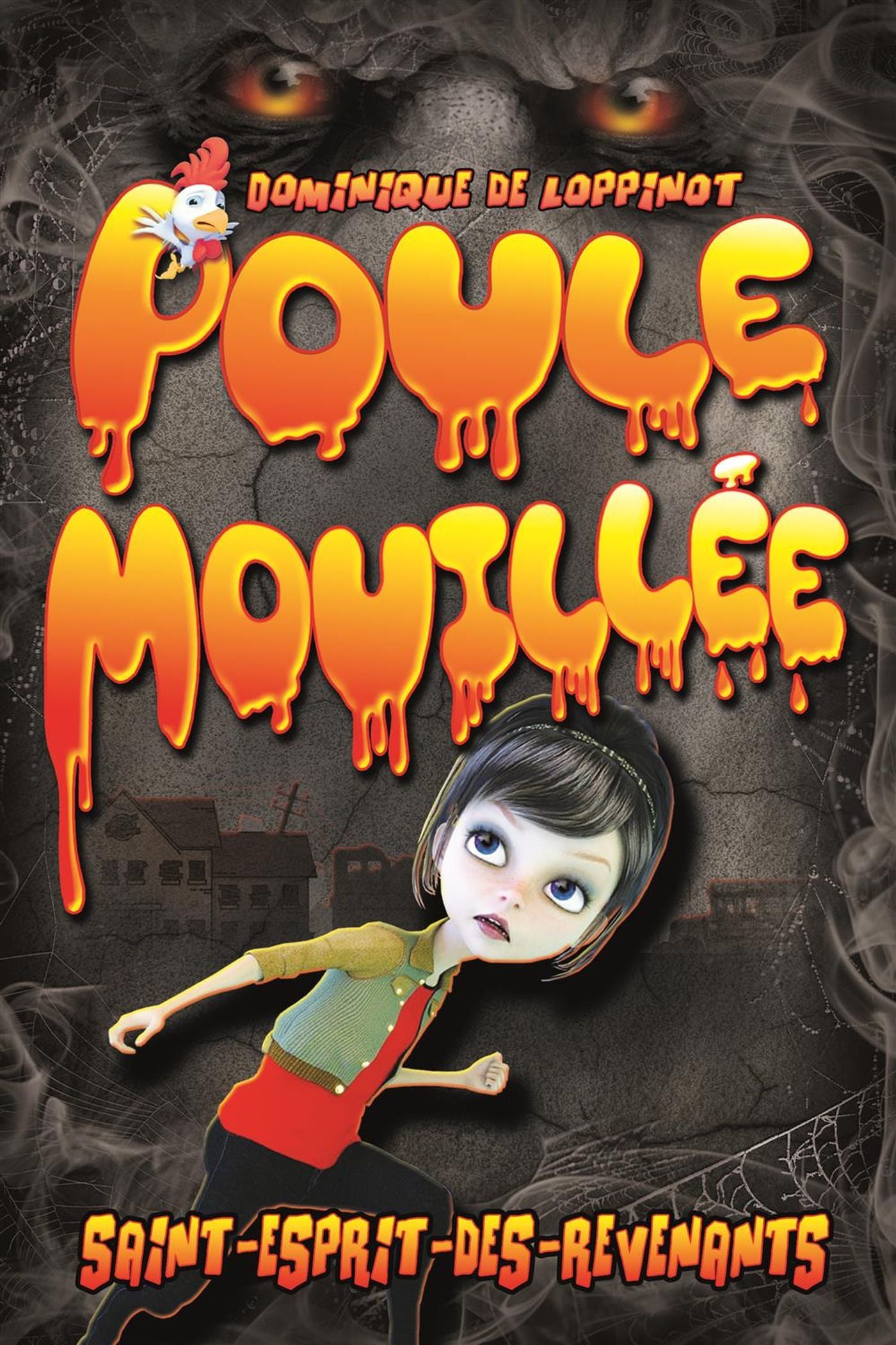 Poule mouillée # 1 : St-Esprit-des-Revenants - Dominique de Loppinot