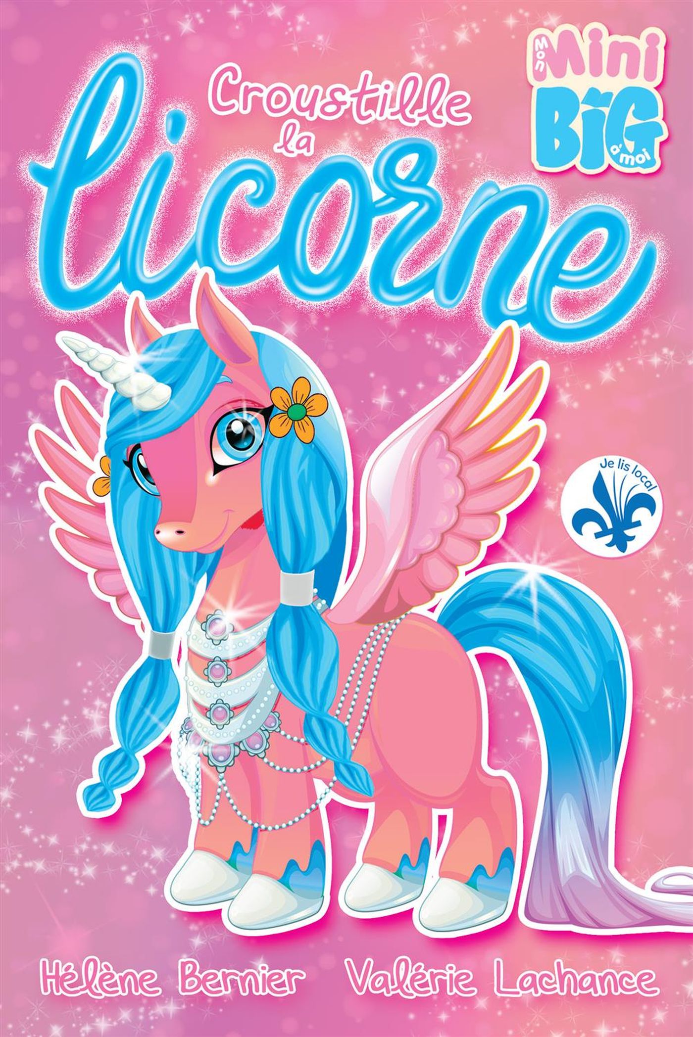 Livre Croustille la licorne - Hélène Bernier (Livre d'occasion) - ISBN 2897464127