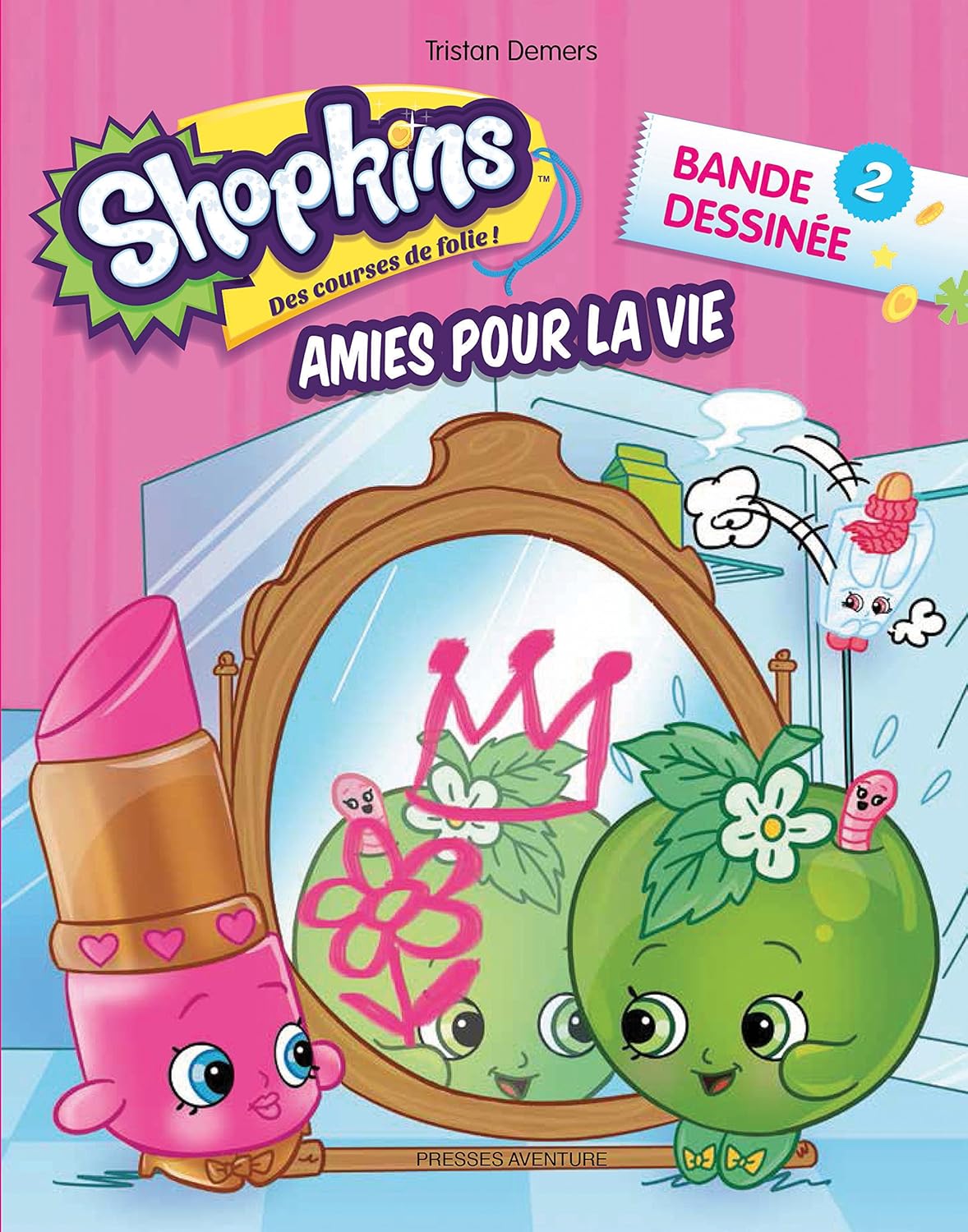 Shopkins : BD # 2 : Amis pour la vie - Tristan Demers