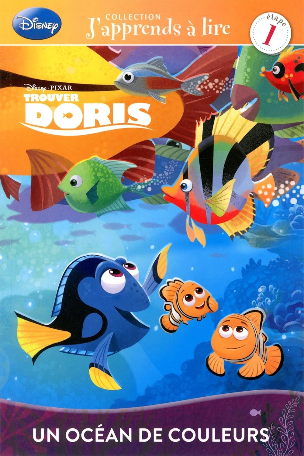 J'apprends à lire : Trouver Doris : un océans de couleurs - Bill Scollon