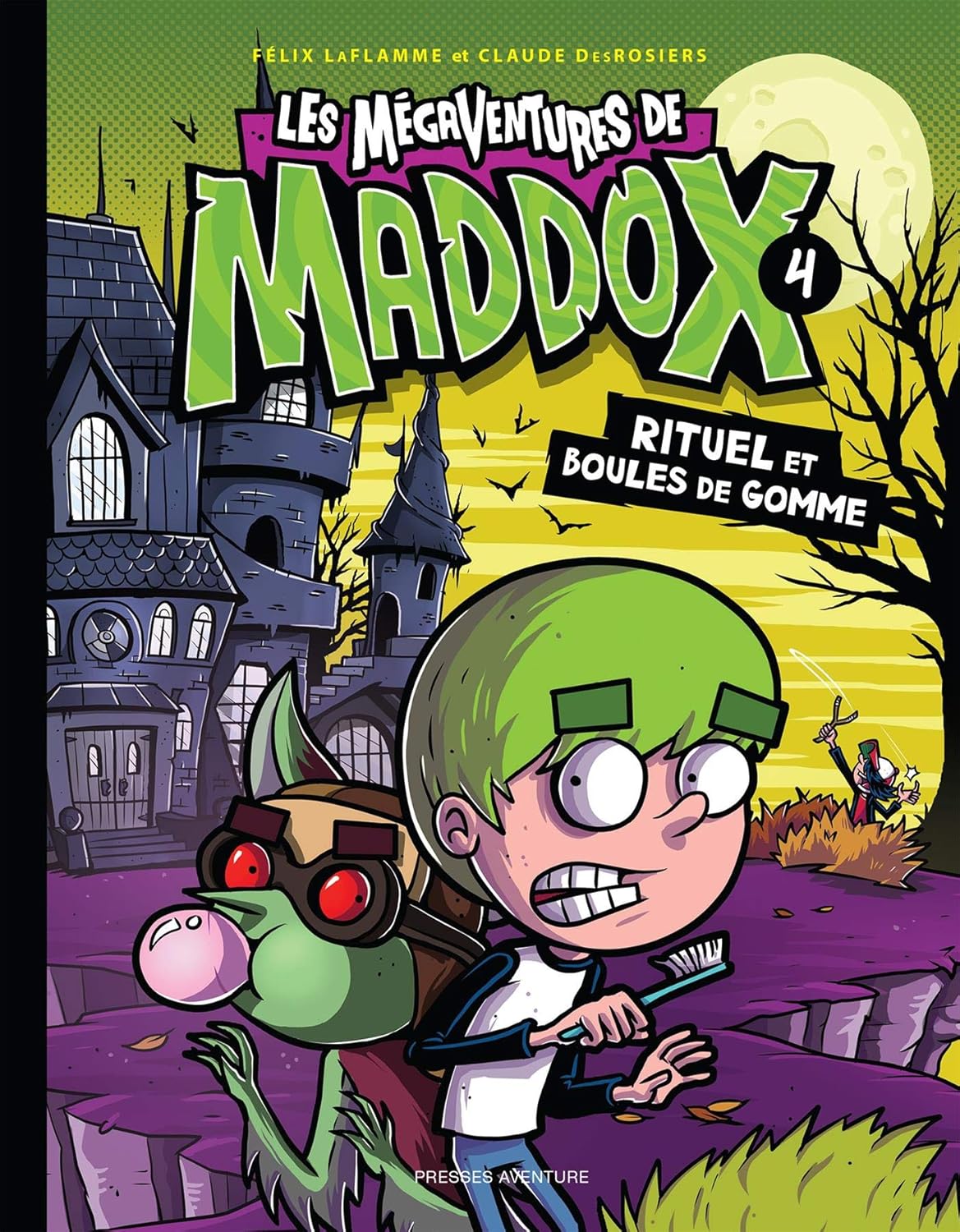 Les Mégaventures de Maddox # 4 : Rituel et boules de gomme - Claude Desrosiers