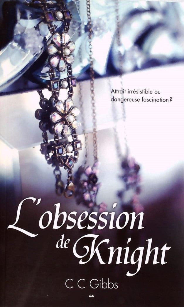Livre L'obsession de Knight - C C Gibbs (Livre d'occasion) - ISBN 2897525738