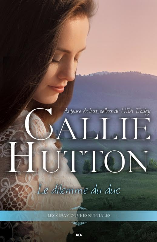 Livre Le dilemme du duc - Callie Hutton (Livre d'occasion)